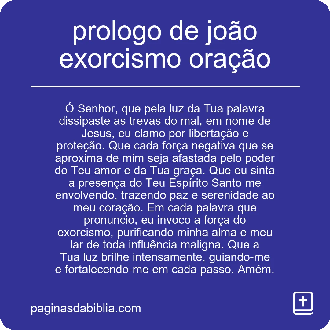 prologo de joão exorcismo oração