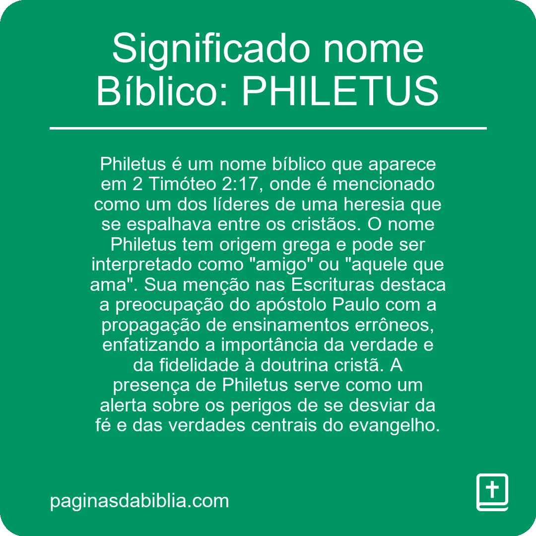 Significado nome Bíblico: PHILETUS