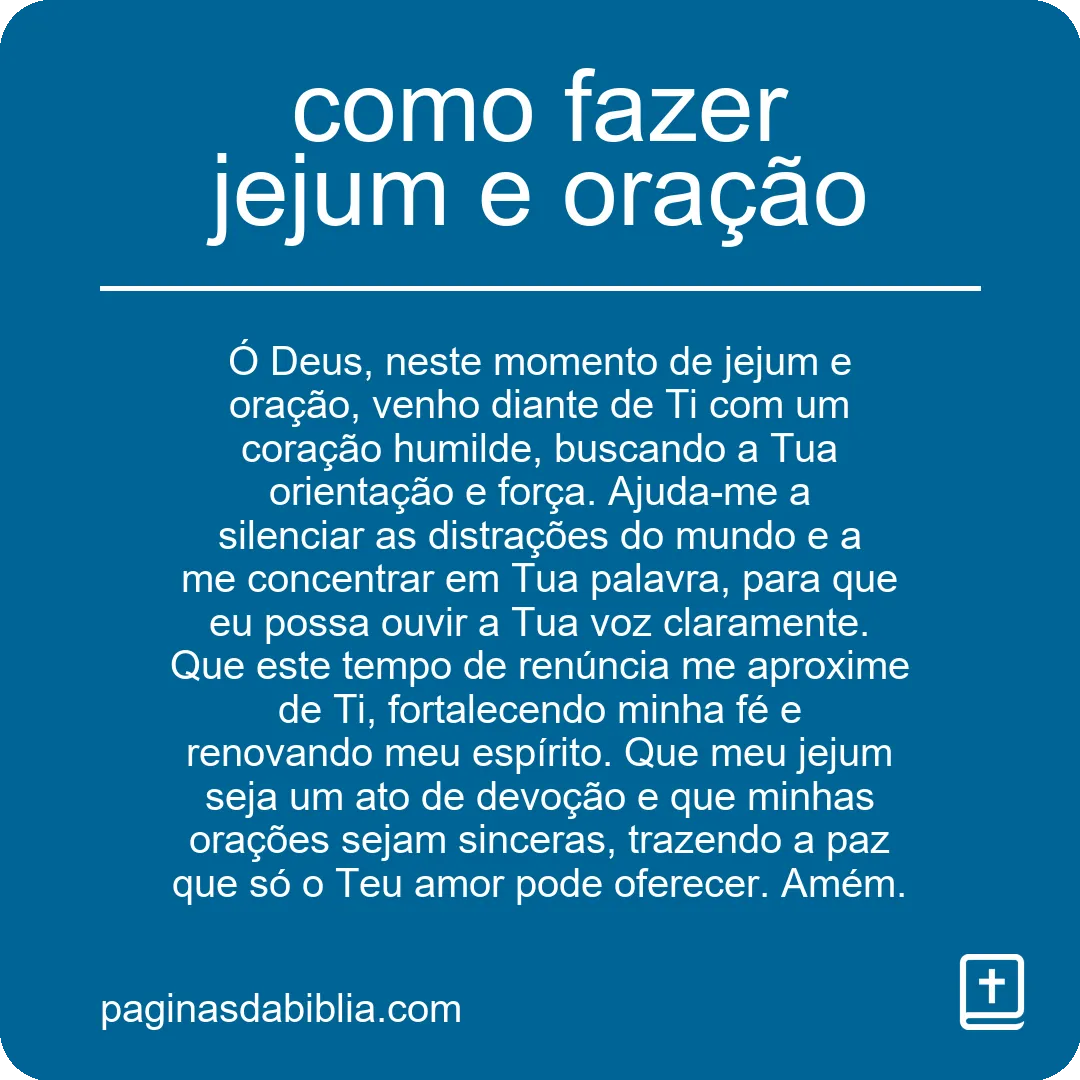 como fazer jejum e oração