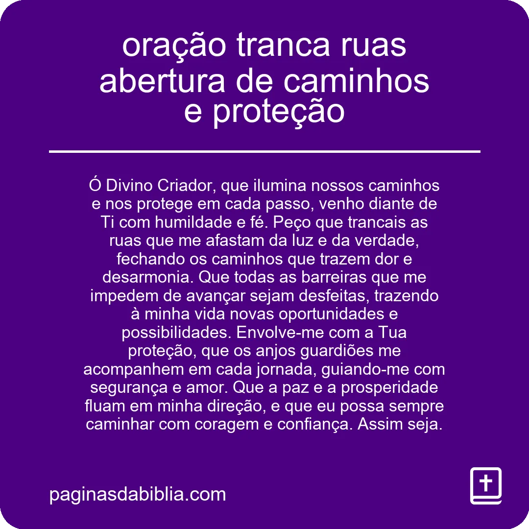 oração tranca ruas abertura de caminhos e proteção