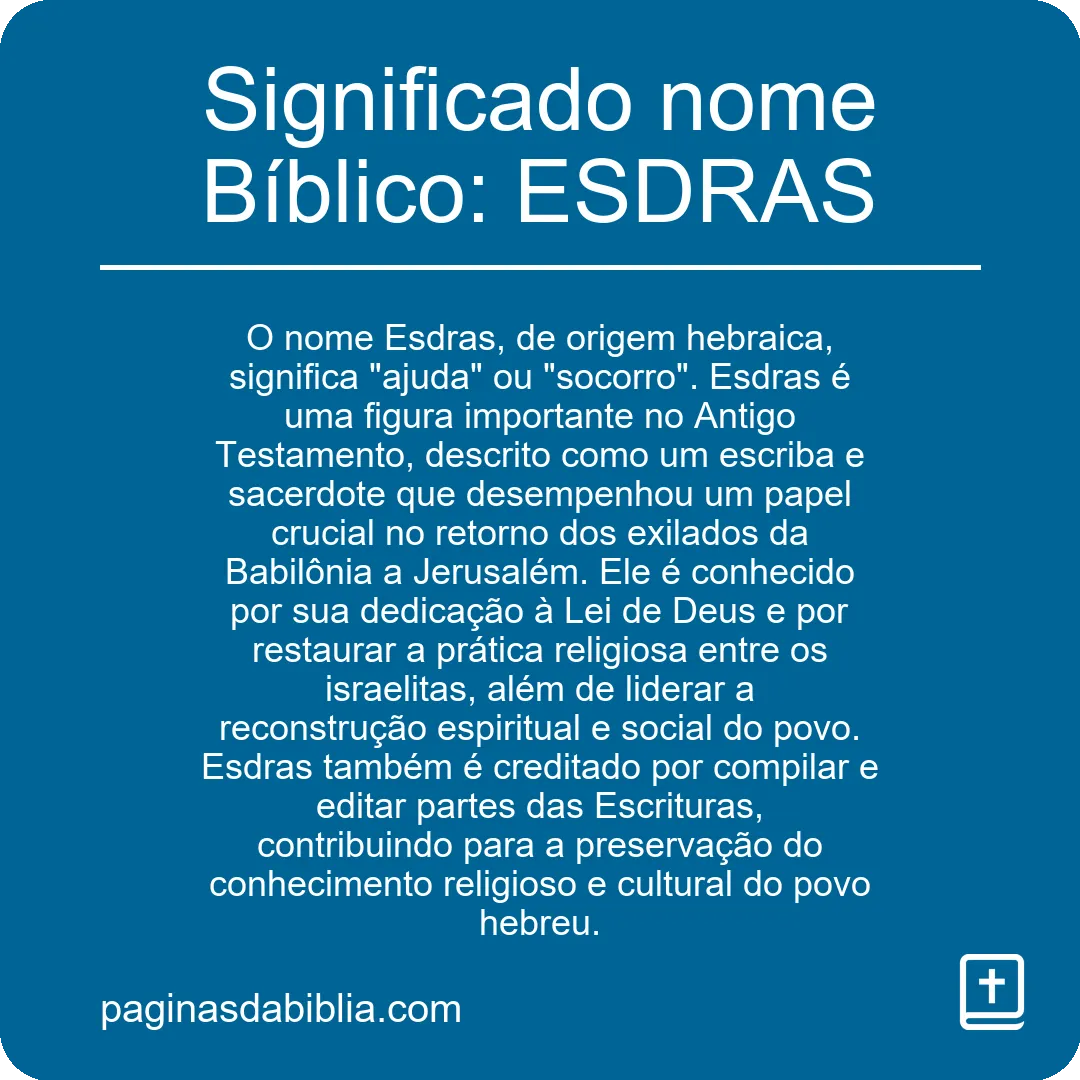 Significado nome Bíblico: ESDRAS