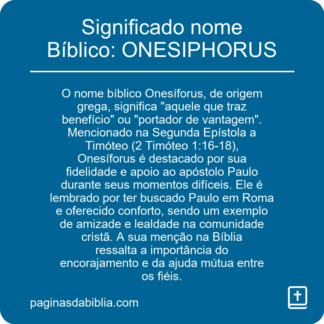 Significado nome Bíblico: ONESIPHORUS