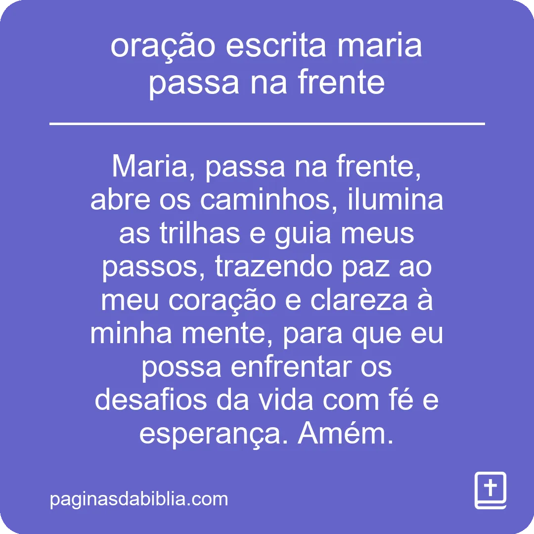 oração escrita maria passa na frente