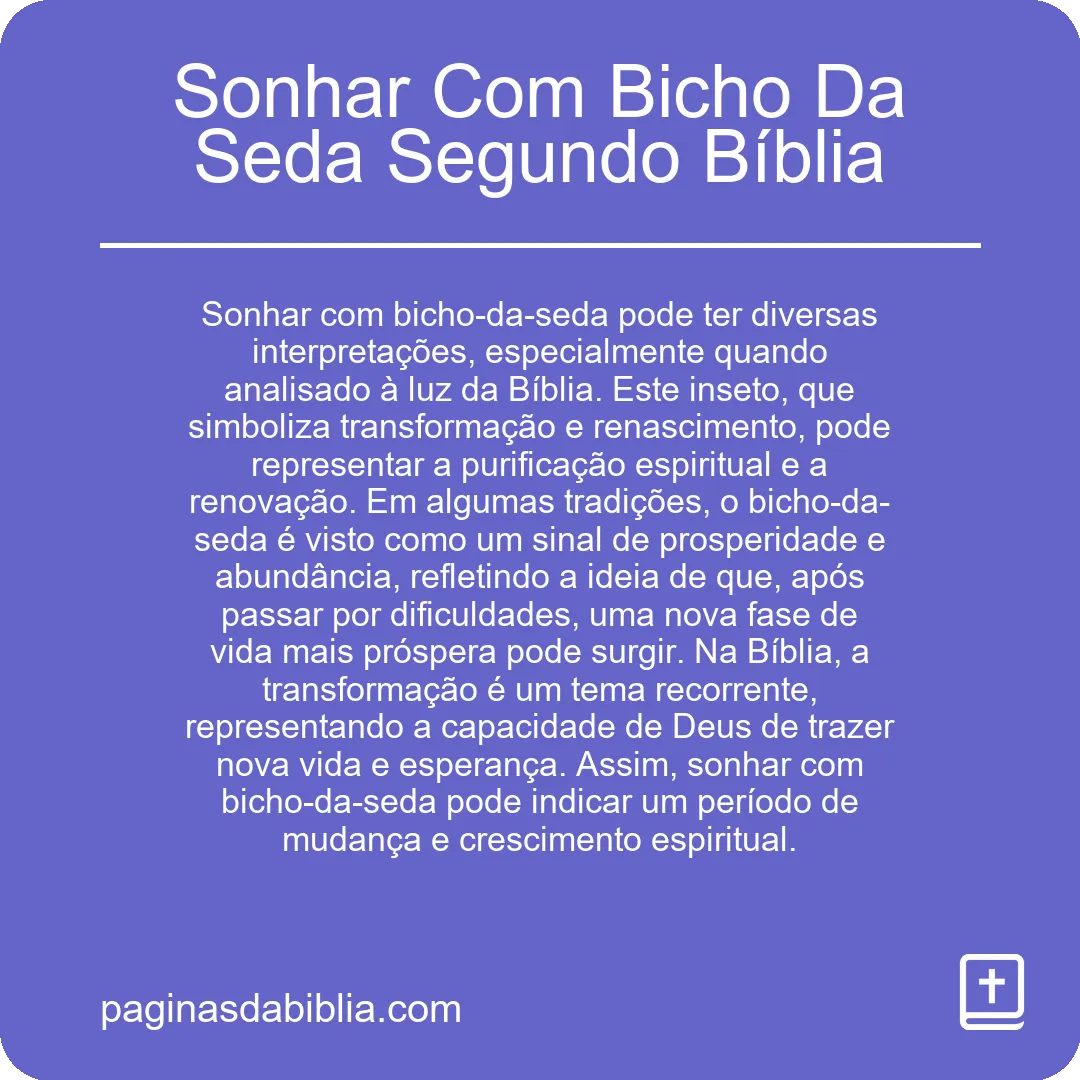 Sonhar Com Bicho Da Seda Segundo Bíblia