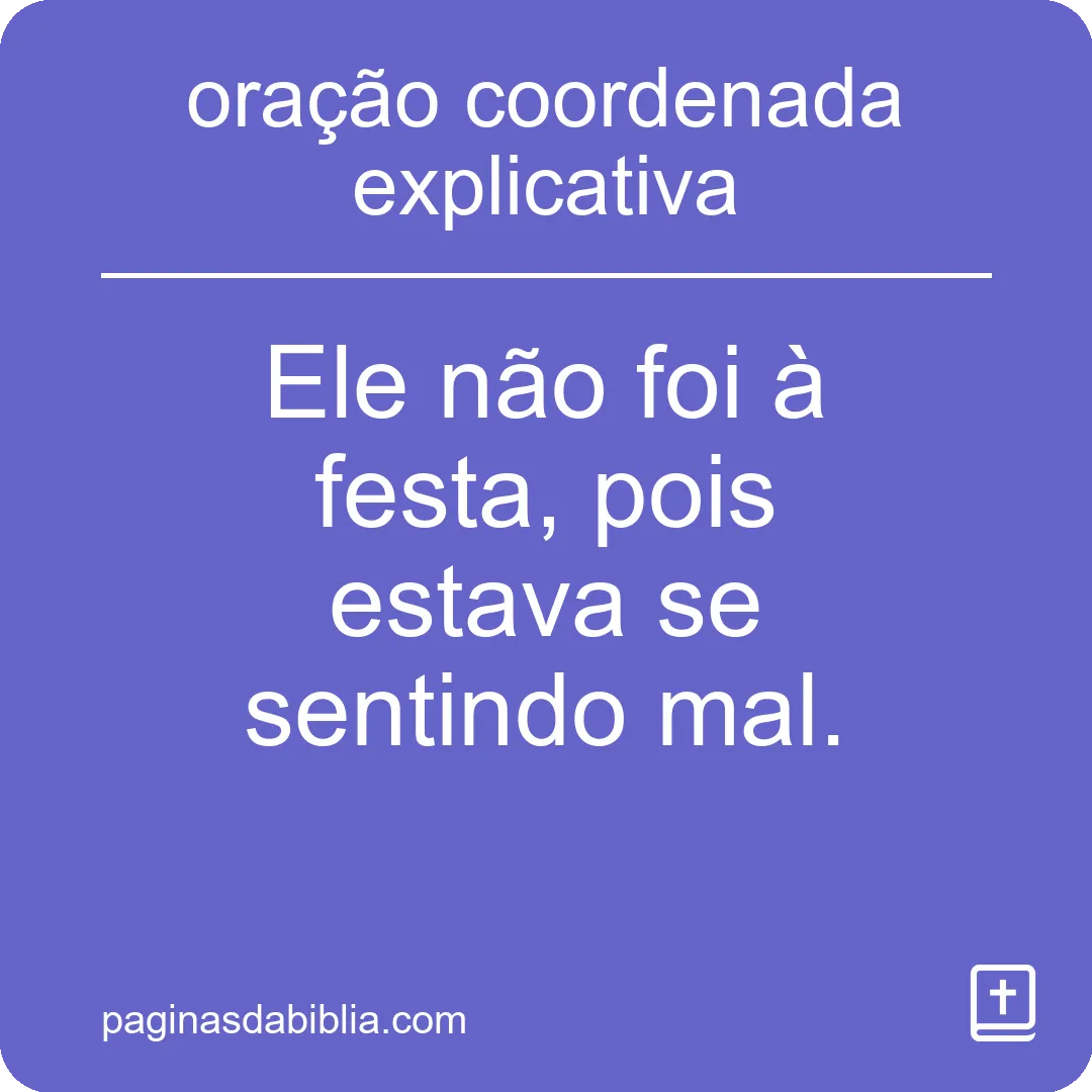 oração coordenada explicativa