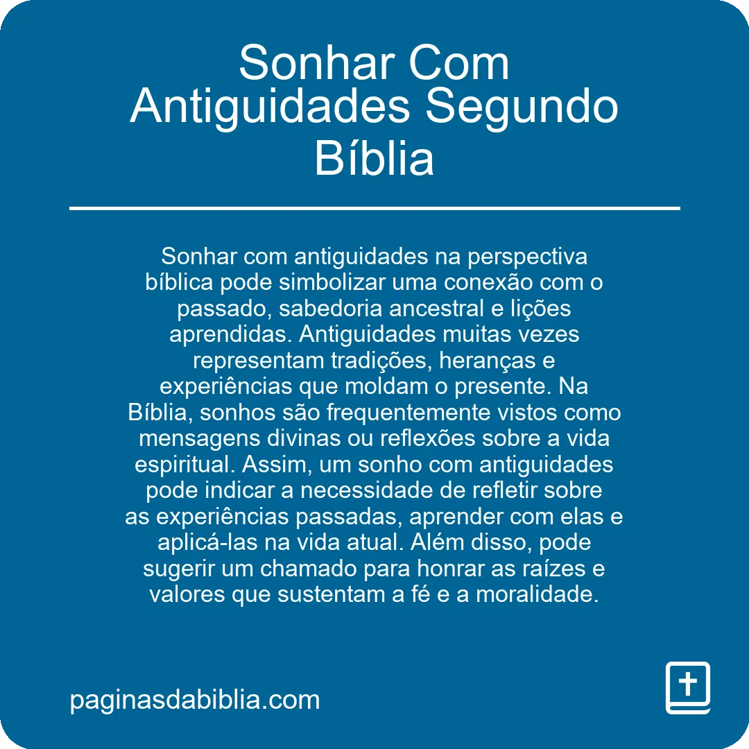 Sonhar Com Antiguidades Segundo Bíblia