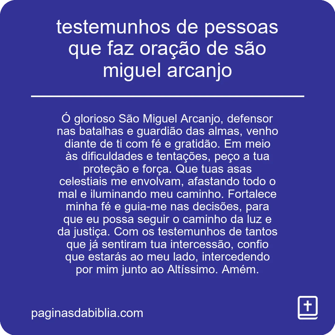 testemunhos de pessoas que faz oração de são miguel arcanjo