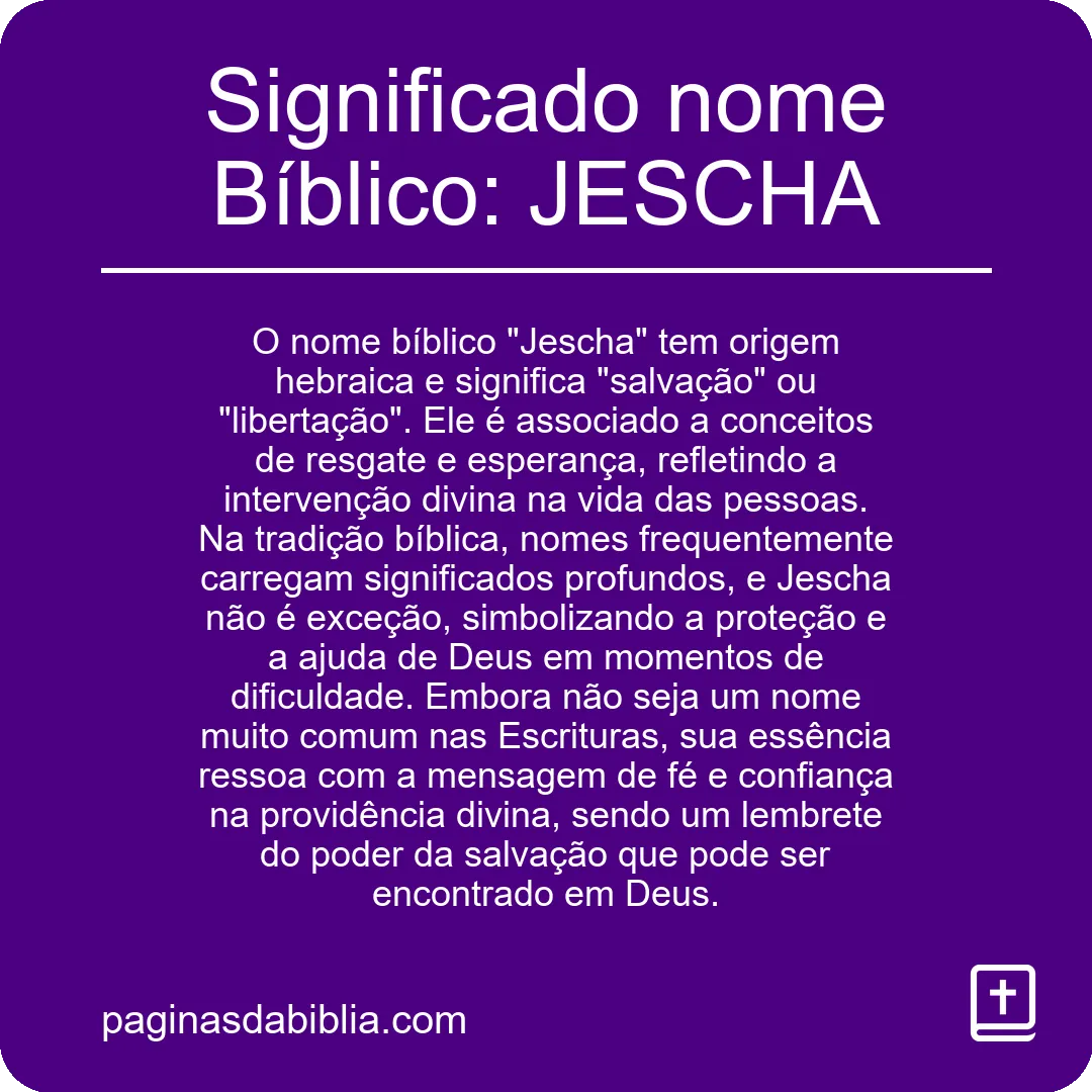 Significado nome Bíblico: JESCHA