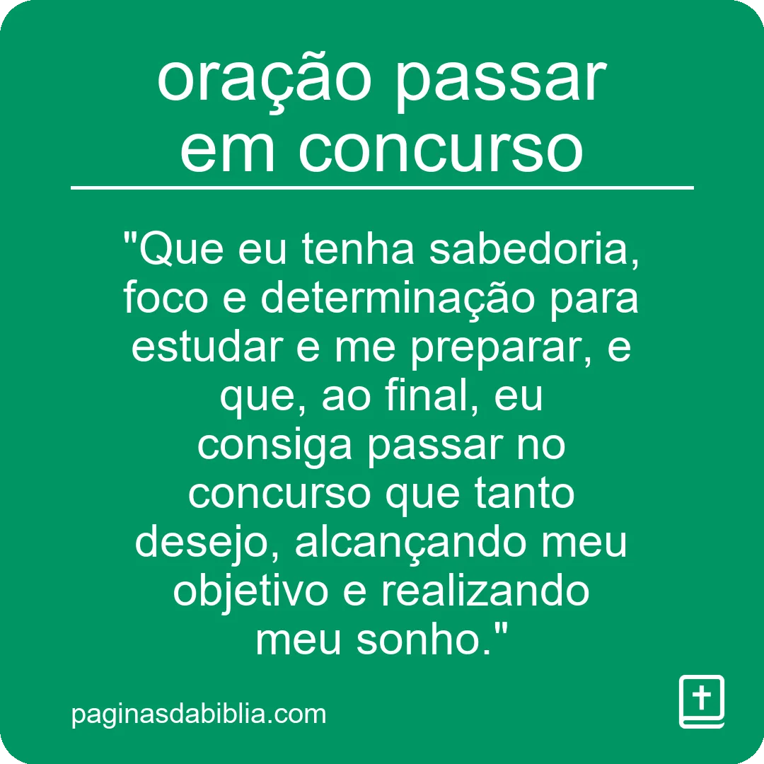 oração passar em concurso