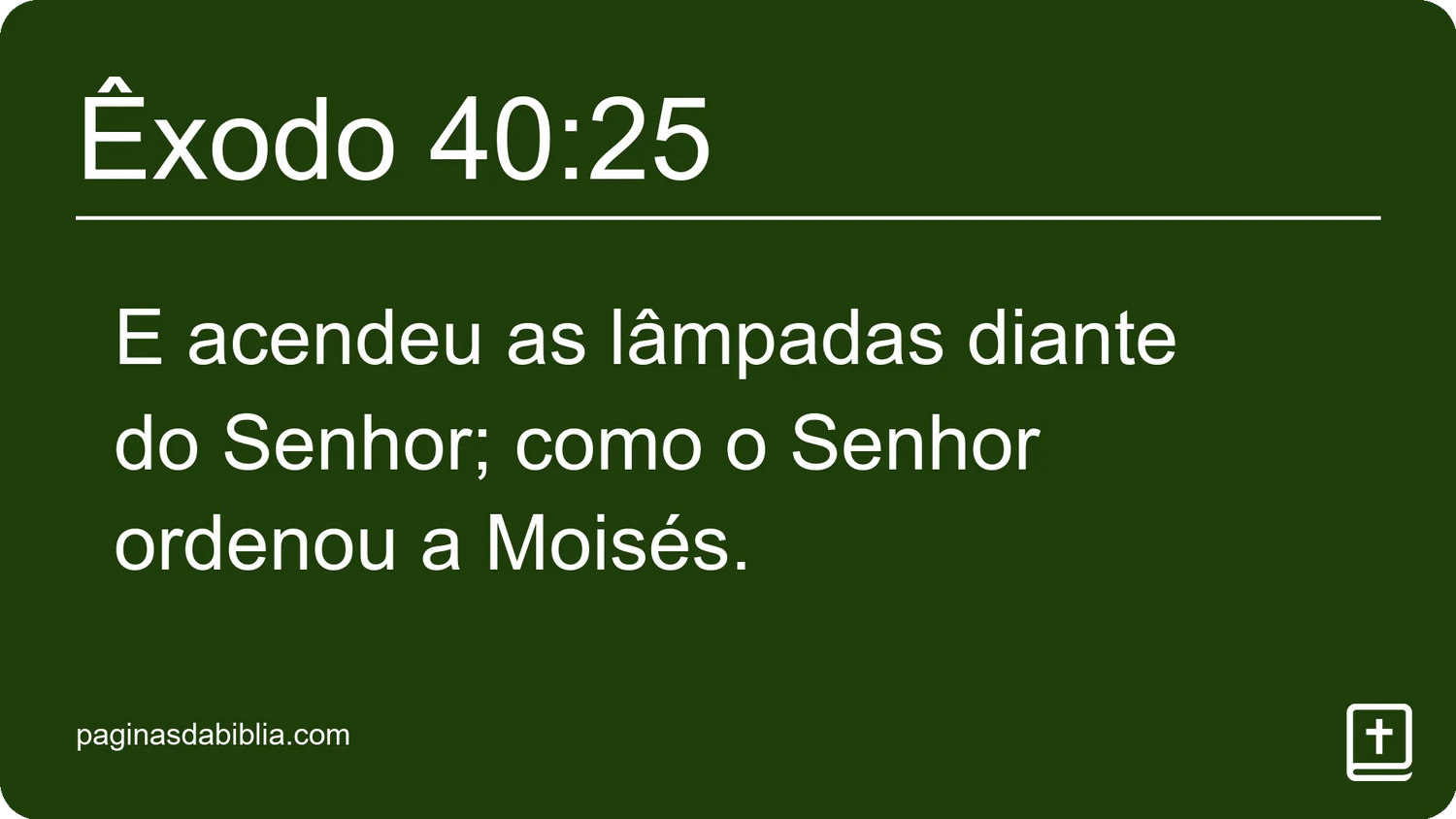 Êxodo 40:25