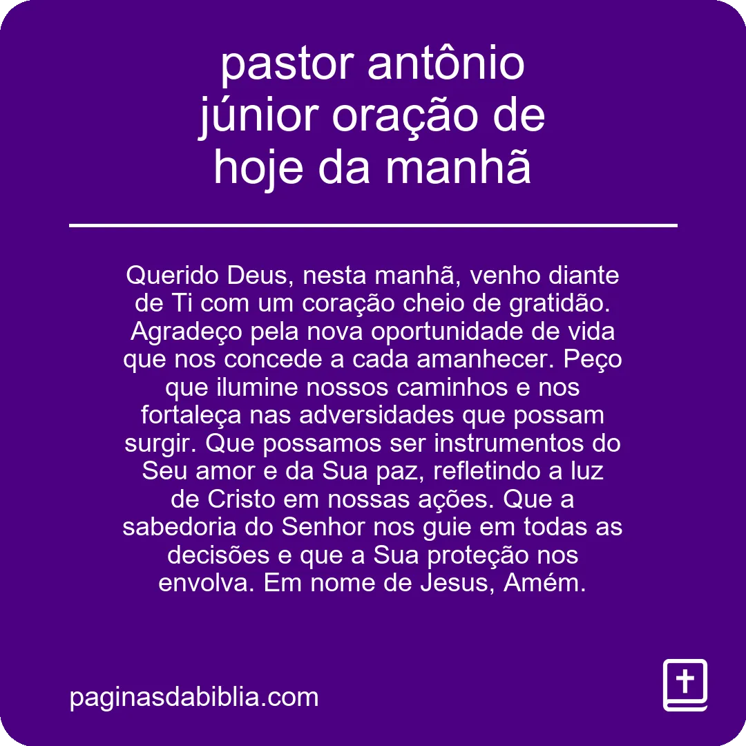 pastor antônio júnior oração de hoje da manhã