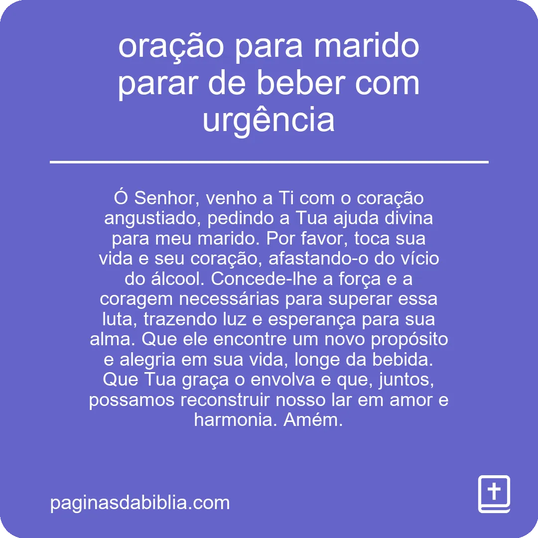 oração para marido parar de beber com urgência