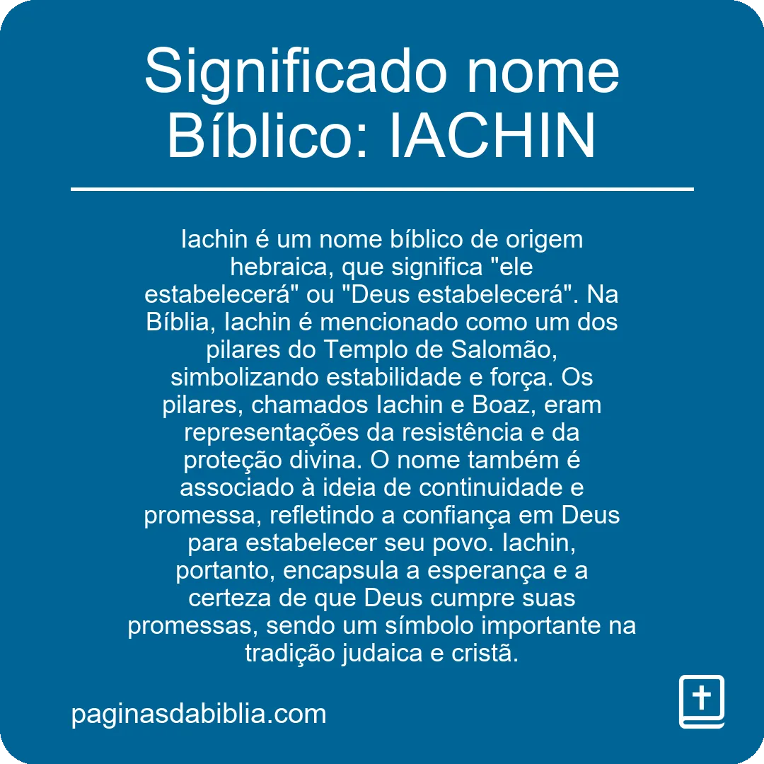 Significado nome Bíblico: IACHIN