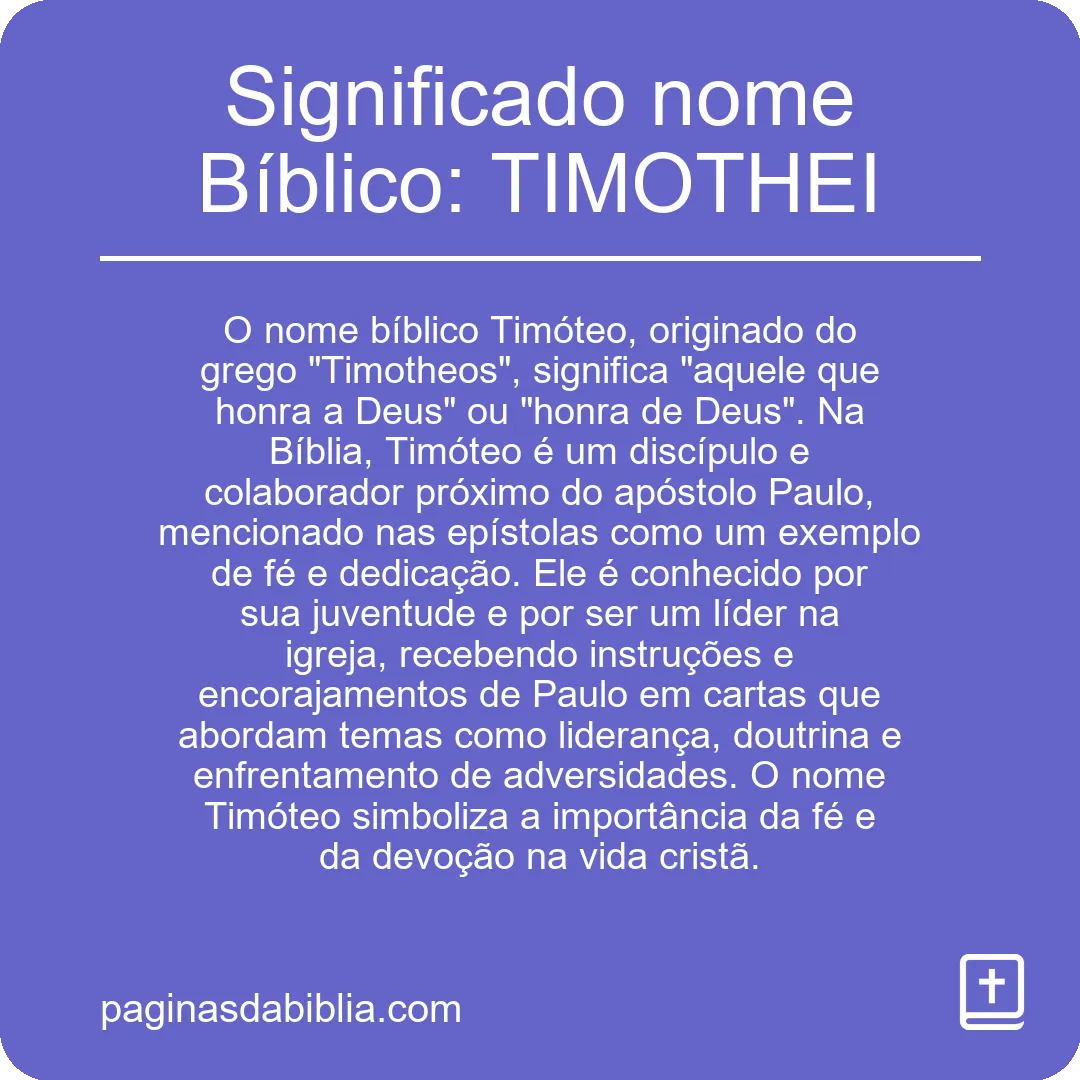 Significado nome Bíblico: TIMOTHEI