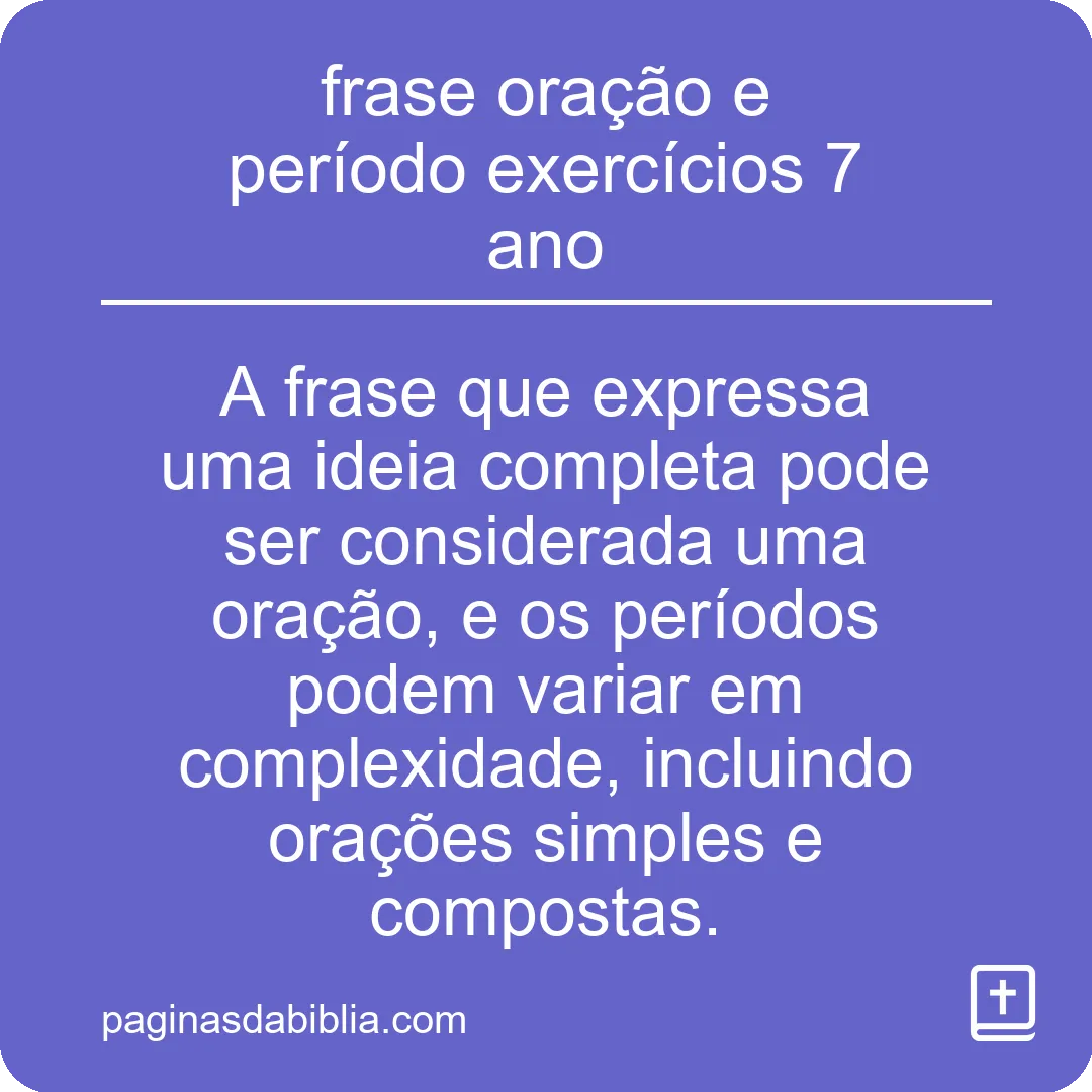 frase oração e período exercícios 7 ano