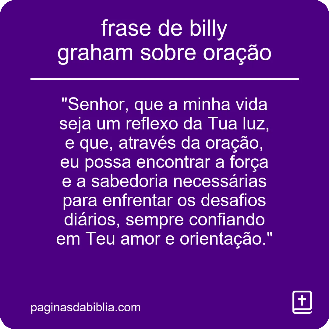 frase de billy graham sobre oração