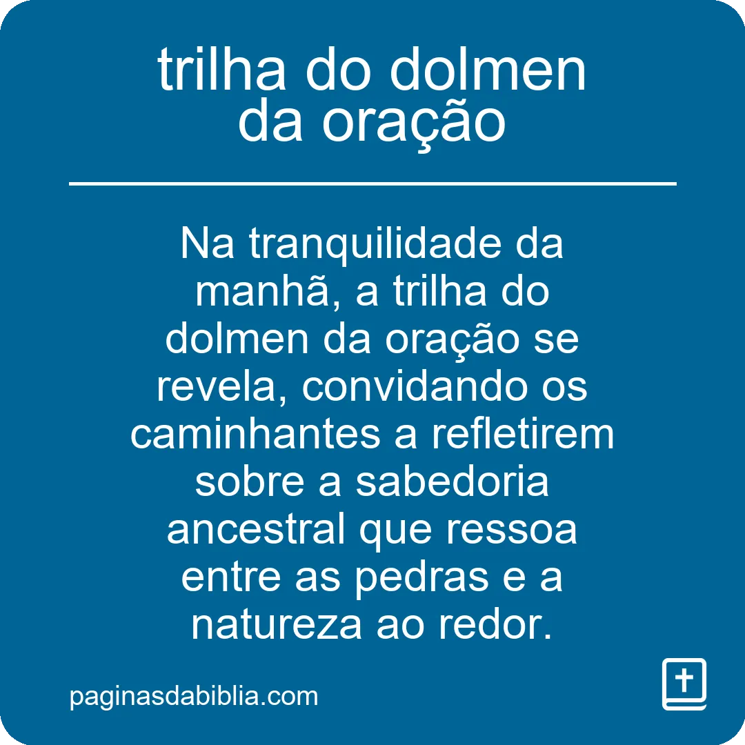 trilha do dolmen da oração