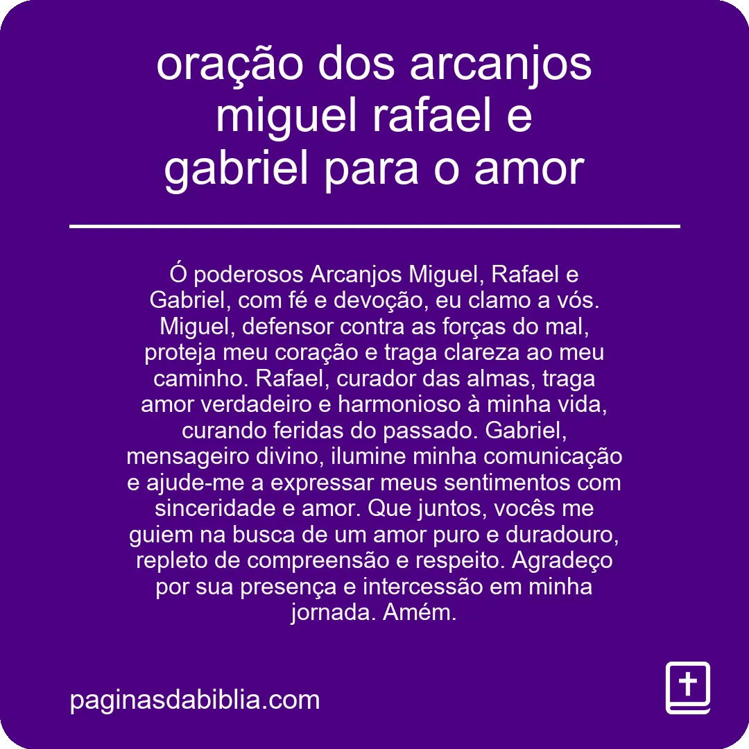 oração dos arcanjos miguel rafael e gabriel para o amor