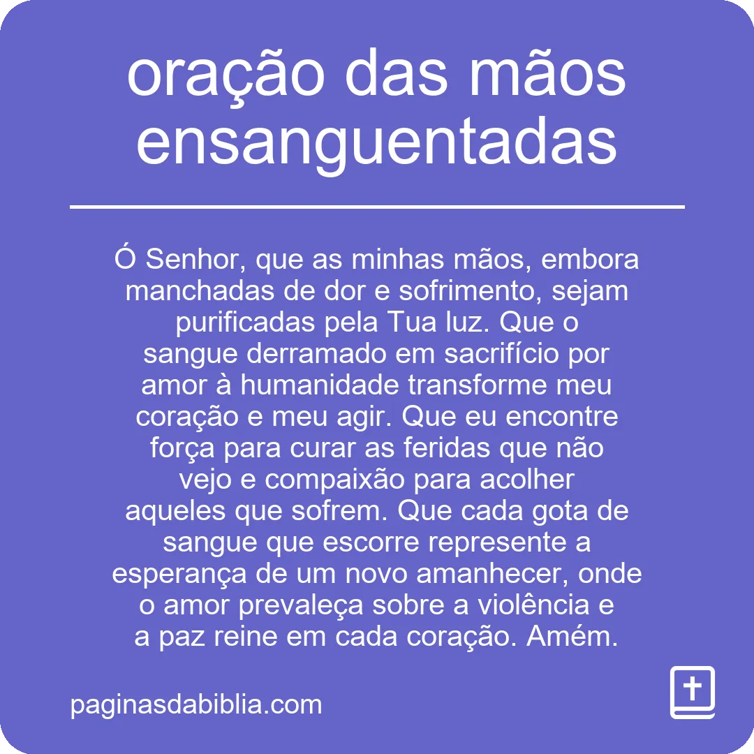 oração das mãos ensanguentadas