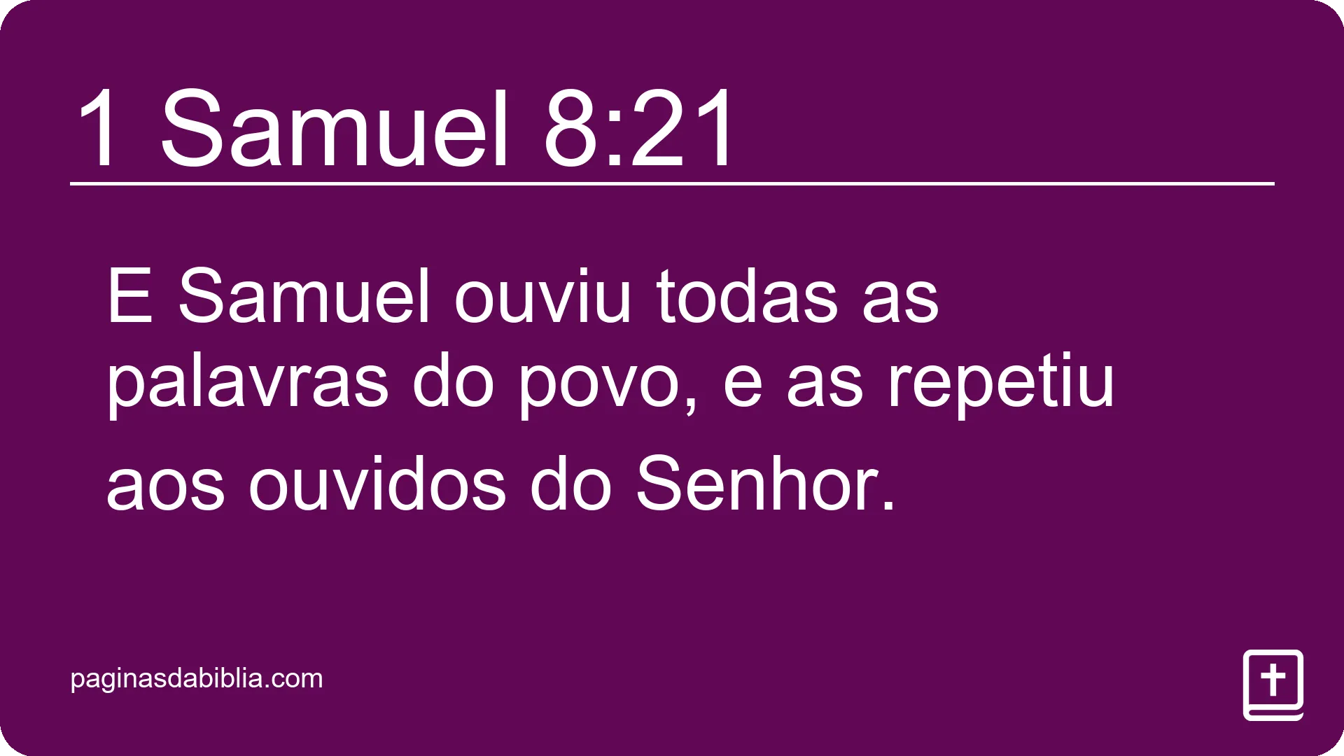 1 Samuel 8:21