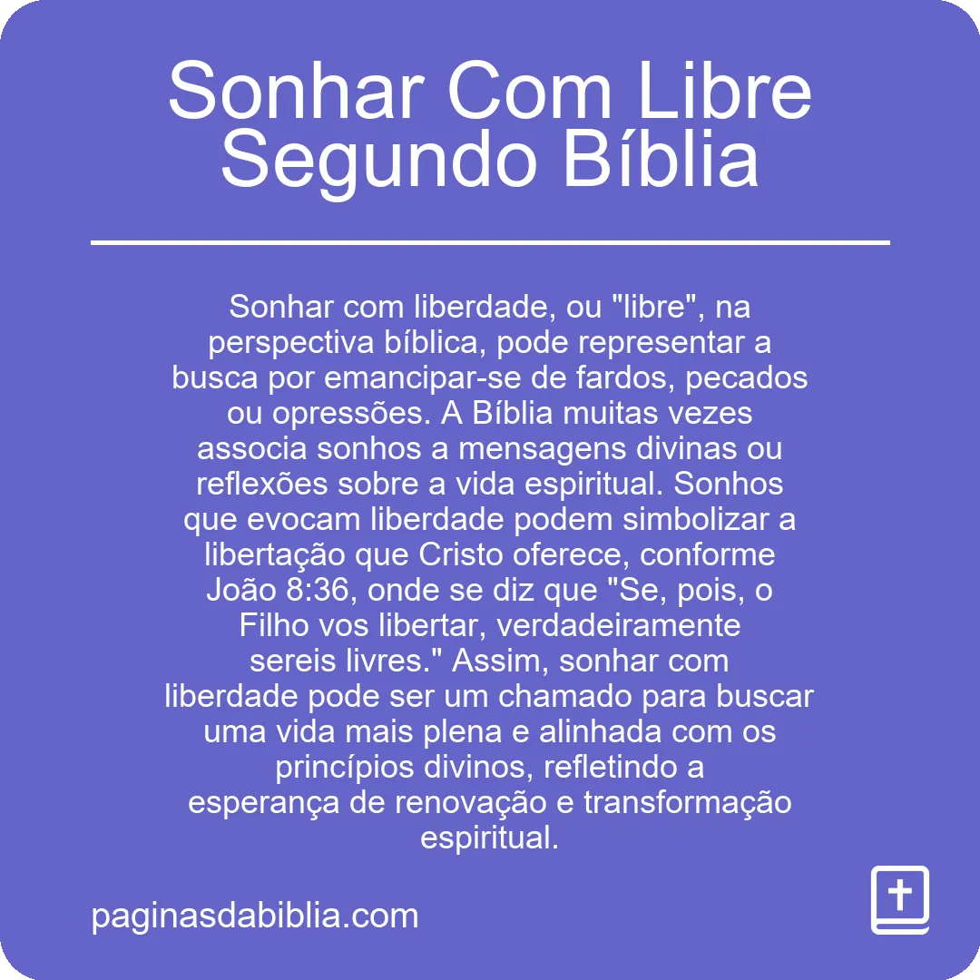 Sonhar Com Libre Segundo Bíblia