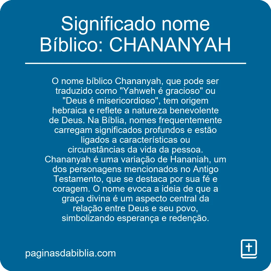 Significado nome Bíblico: CHANANYAH