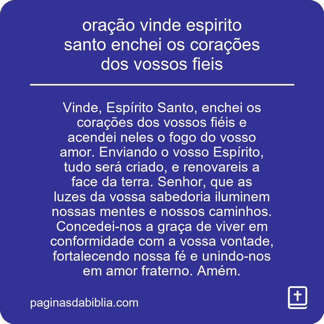 oração vinde espirito santo enchei os corações dos vossos fieis