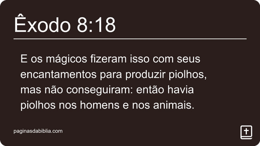 Êxodo 8:18