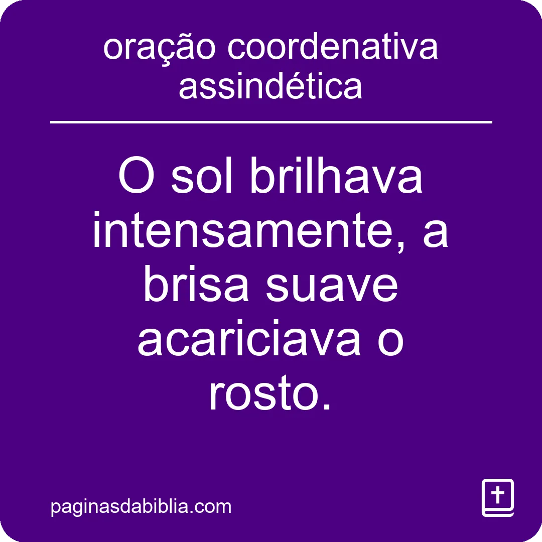 oração coordenativa assindética