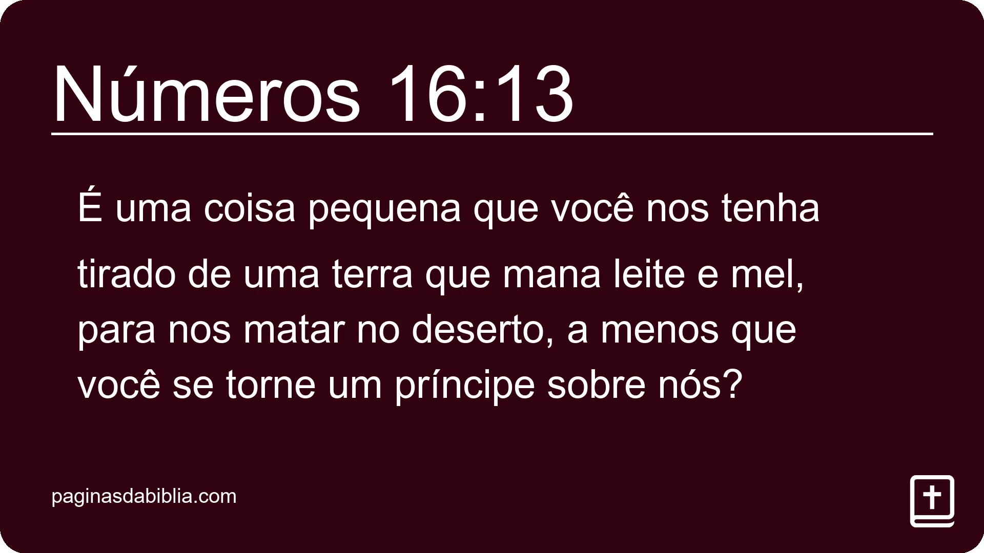 Números 16:13