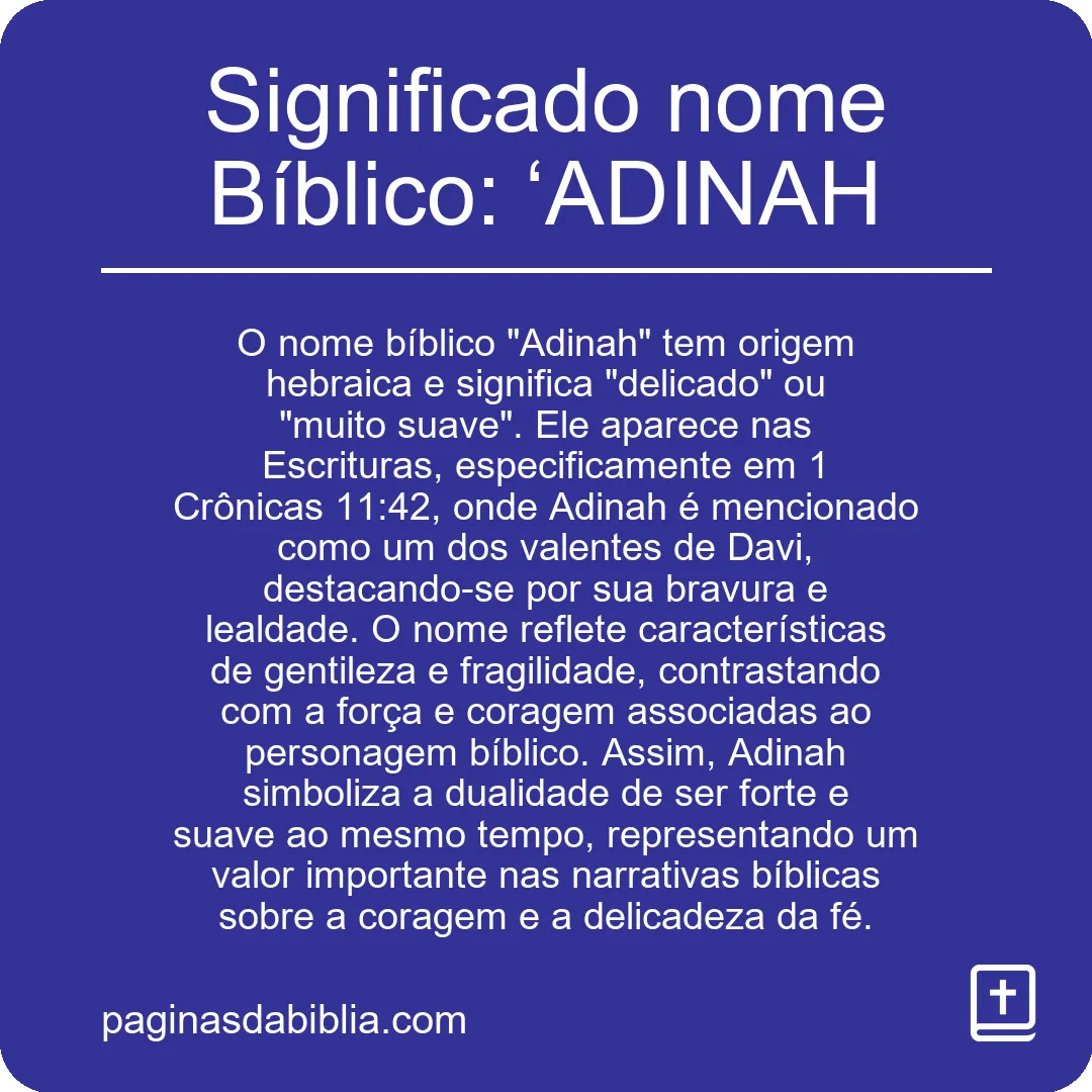 Significado nome Bíblico: ‘ADINAH