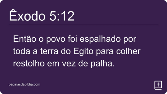 Êxodo 5:12