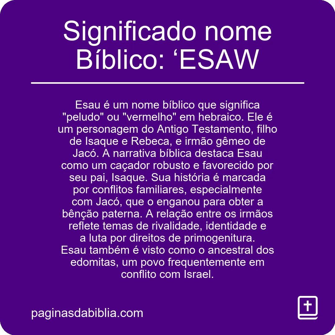 Significado nome Bíblico: ‘ESAW