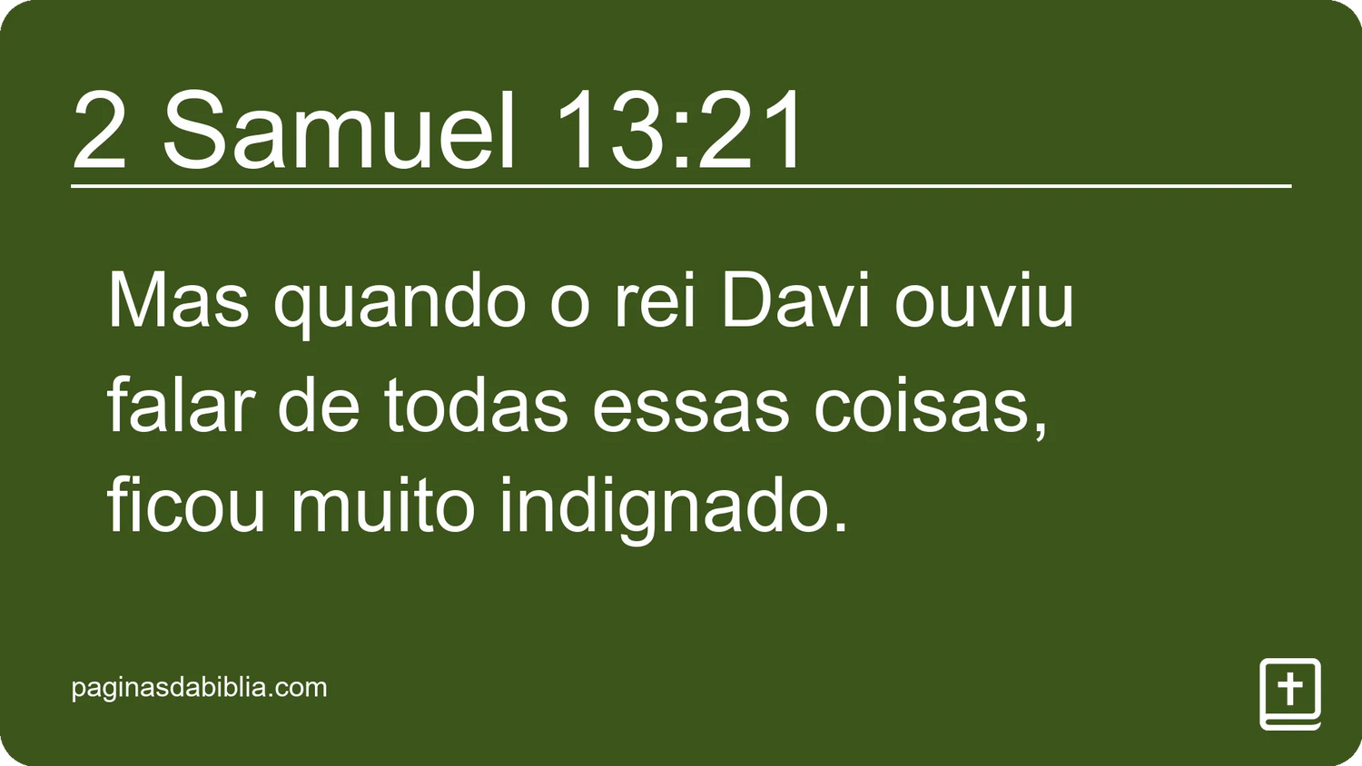 2 Samuel 13:21