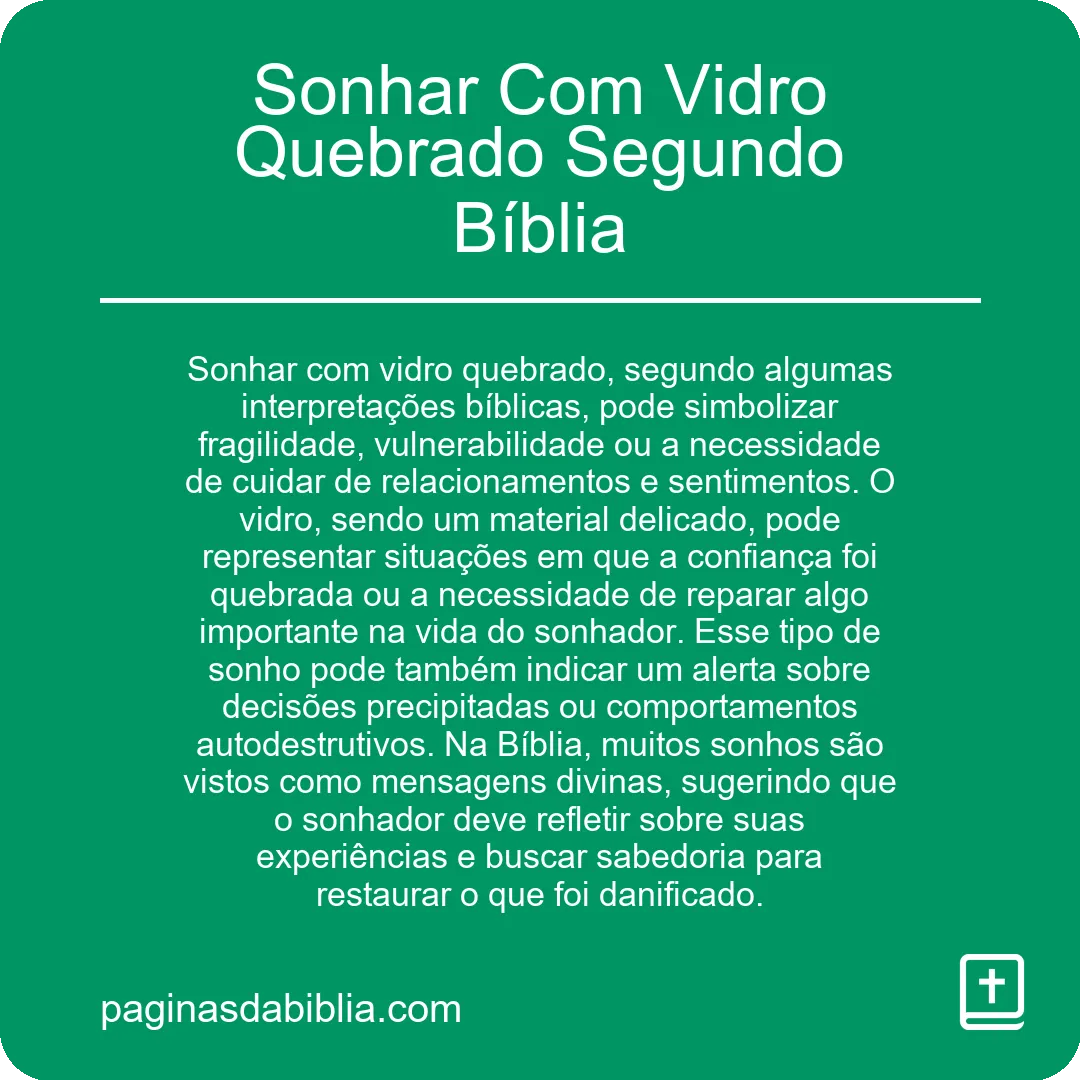 Sonhar Com Vidro Quebrado Segundo Bíblia