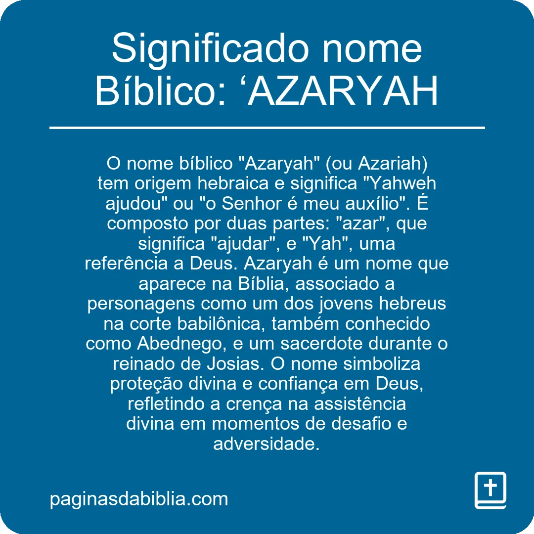 Significado nome Bíblico: ‘AZARYAH