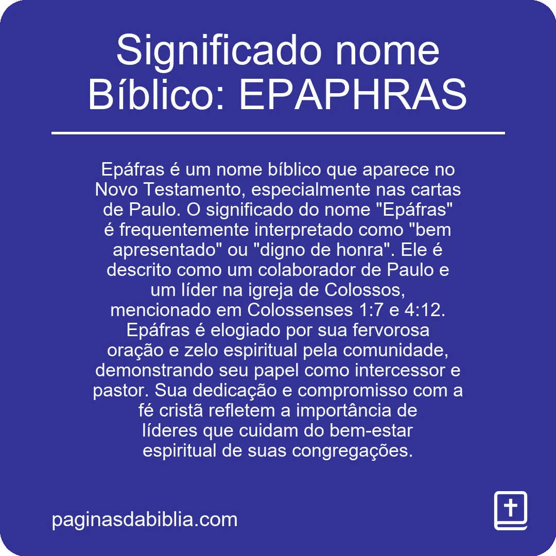 Significado nome Bíblico: EPAPHRAS