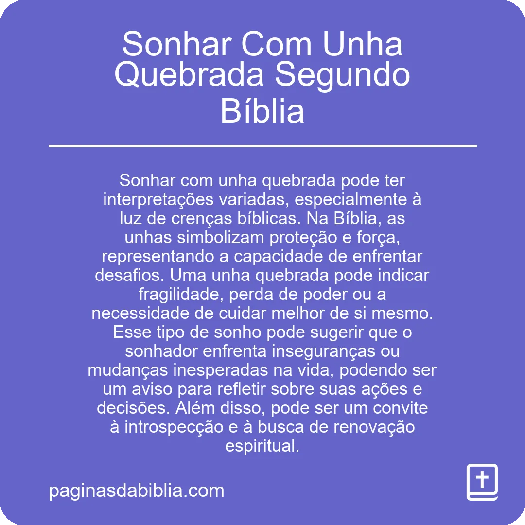 Sonhar Com Unha Quebrada Segundo Bíblia