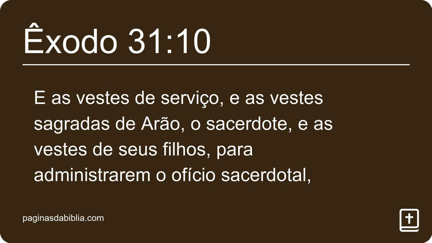 Êxodo 31:10