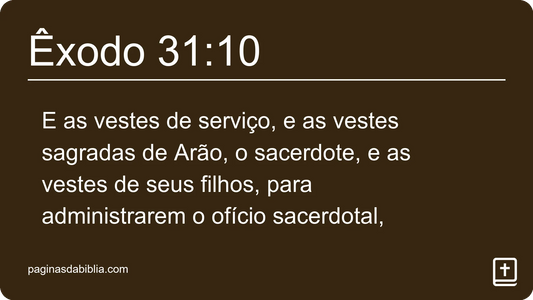 Êxodo 31:10