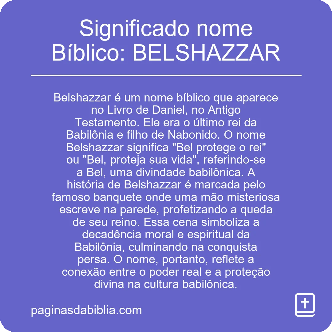 Significado nome Bíblico: BELSHAZZAR