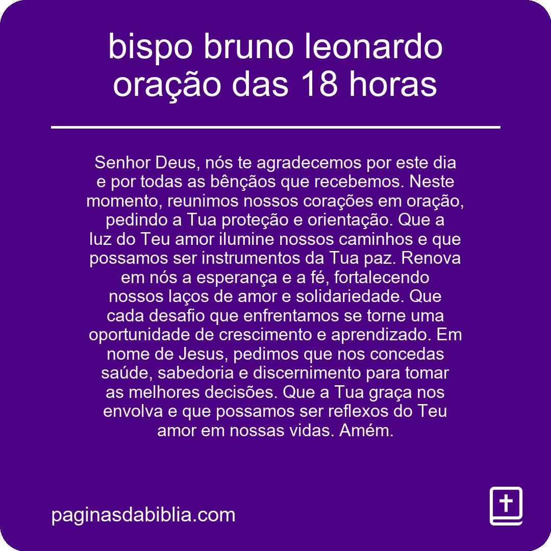 bispo bruno leonardo oração das 18 horas