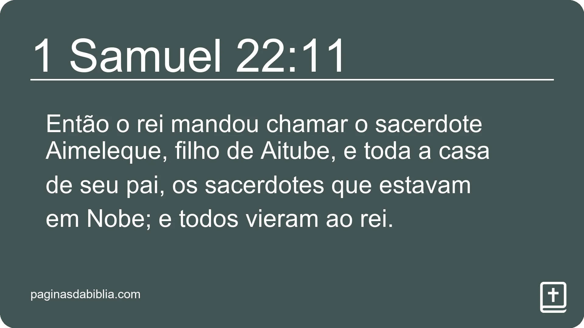 1 Samuel 22:11