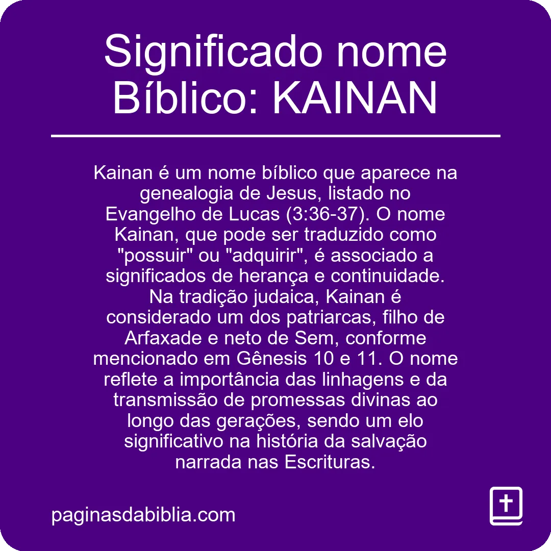 Significado nome Bíblico: KAINAN