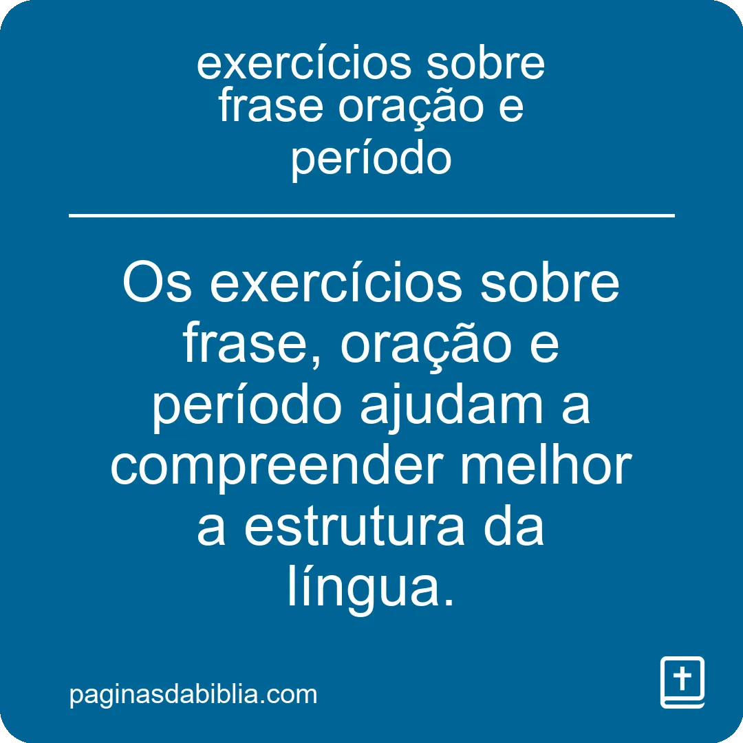 exercícios sobre frase oração e período