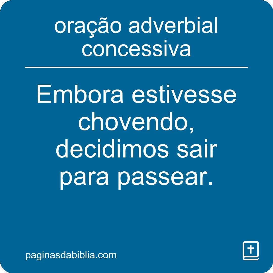 oração adverbial concessiva