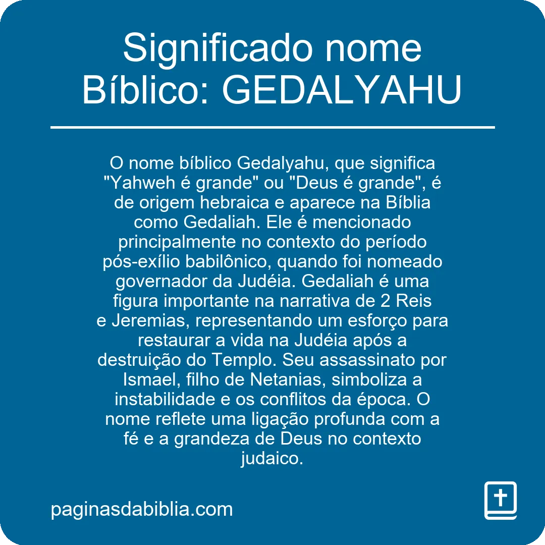 Significado nome Bíblico: GEDALYAHU