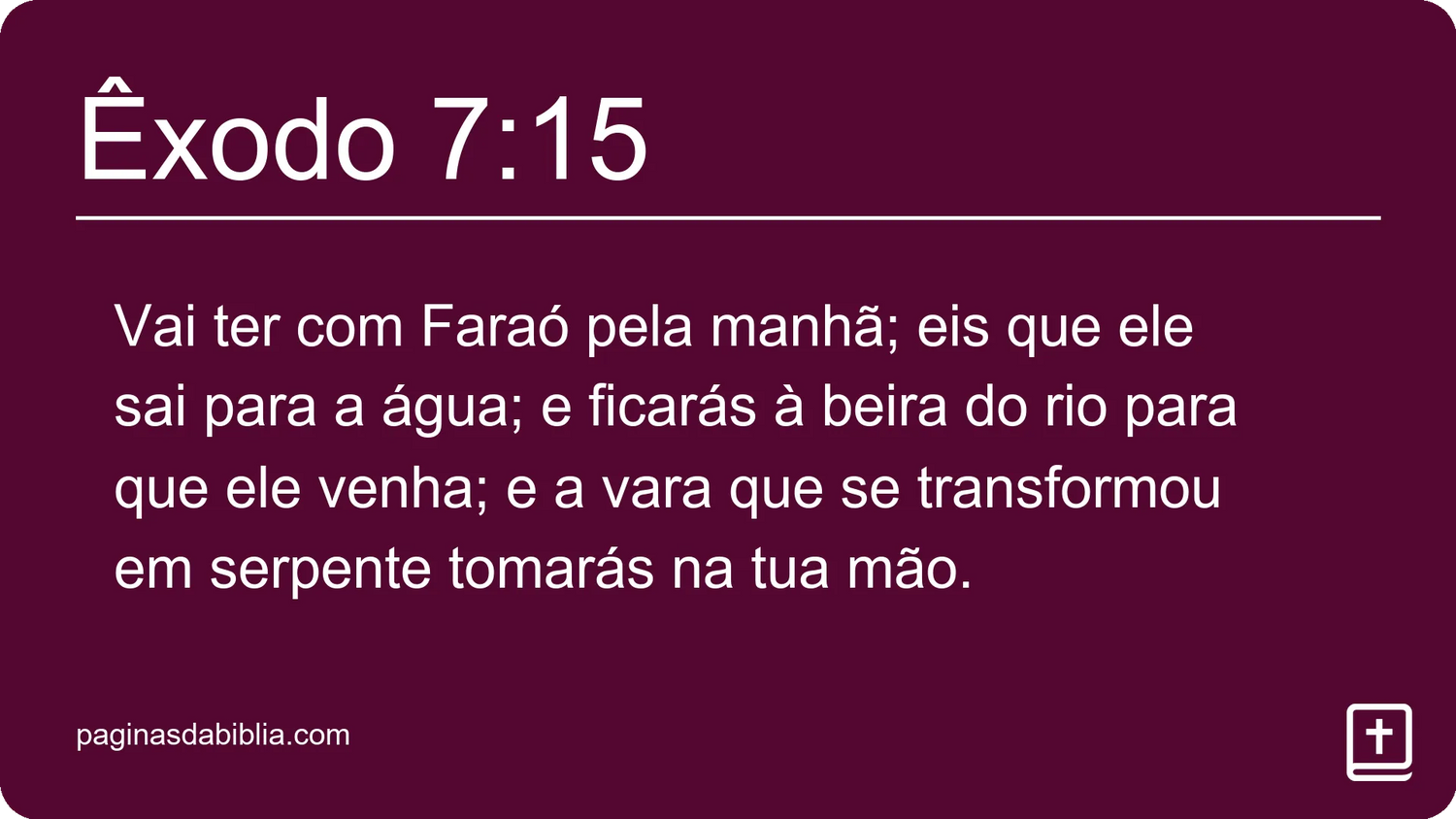 Êxodo 7:15