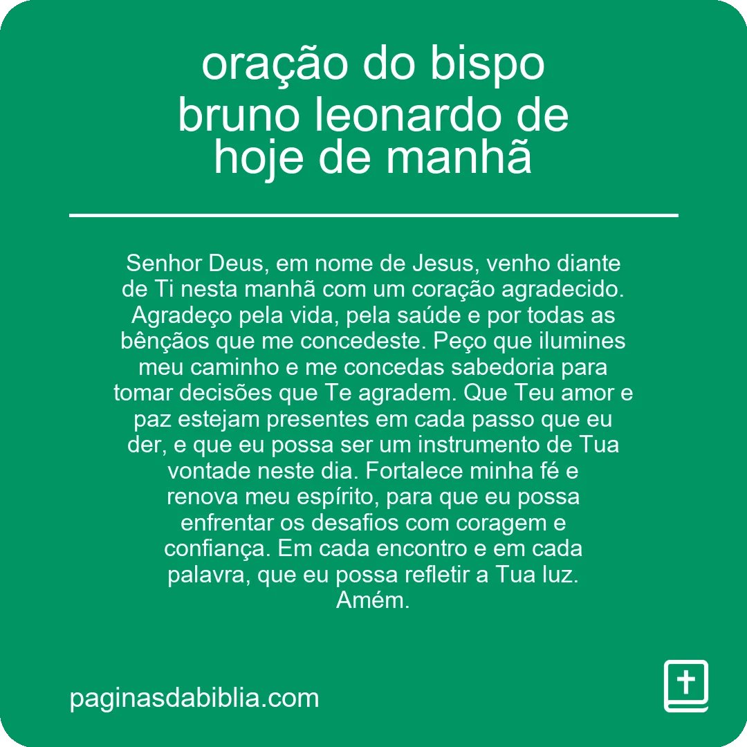 oração do bispo bruno leonardo de hoje de manhã