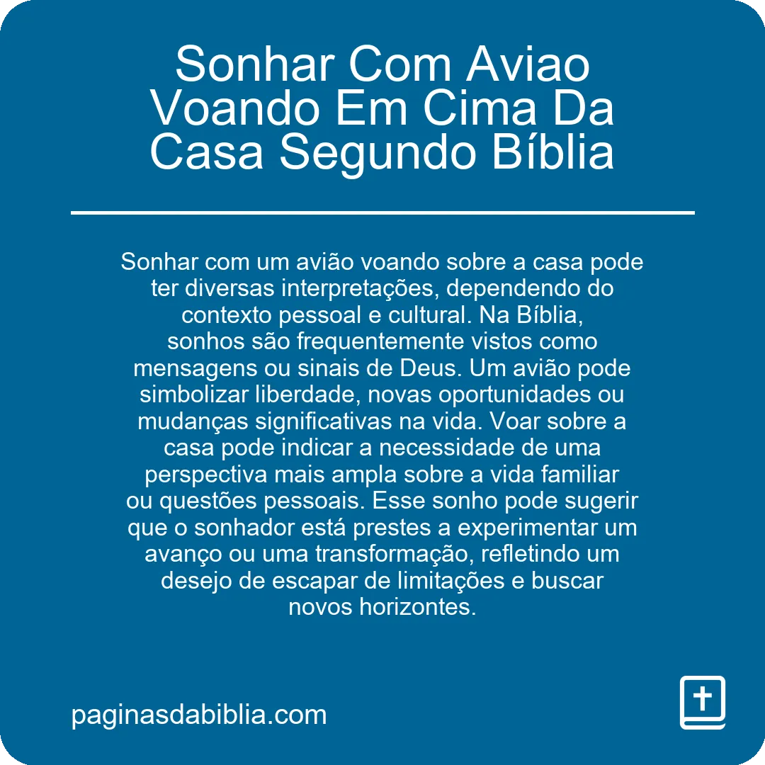 Sonhar Com Aviao Voando Em Cima Da Casa Segundo Bíblia